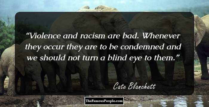 Violence and racism are bad. Whenever they occur they are to be condemned and we should not turn a blind eye to them.