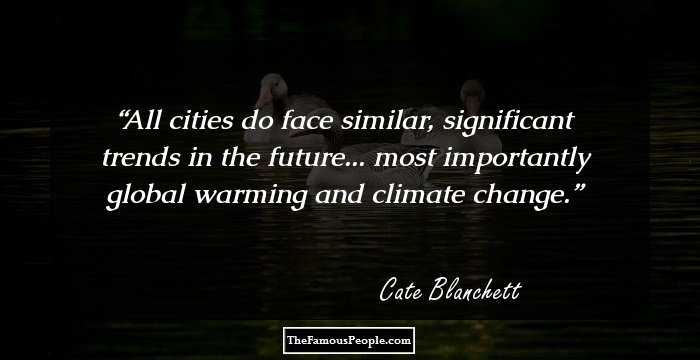 All cities do face similar, significant trends in the future... most importantly global warming and climate change.
