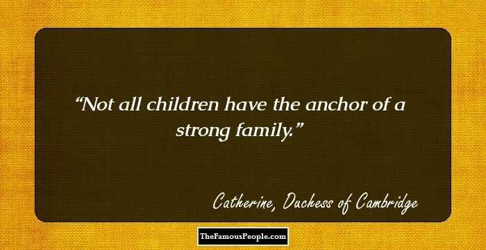 Not all children have the anchor of a strong family.