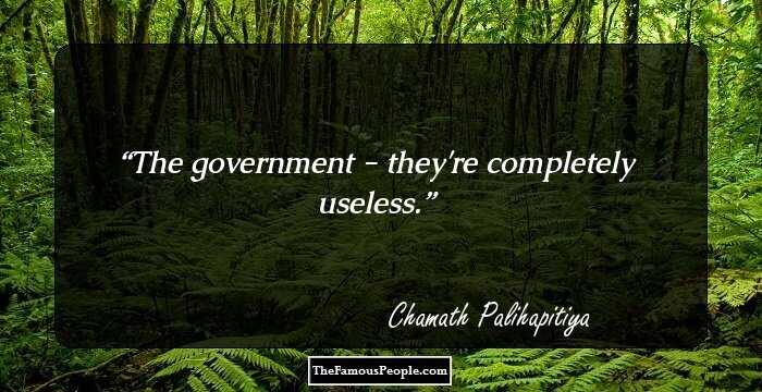 The government - they're completely useless.
