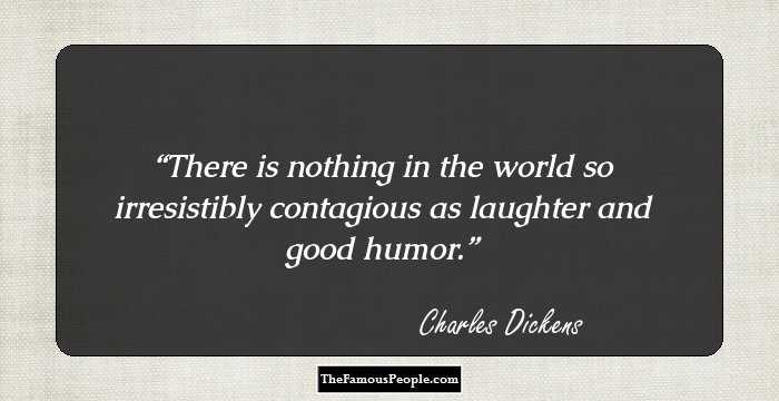 Memorable Quotes by Charles Dickens, The Author Of Oliver Twist