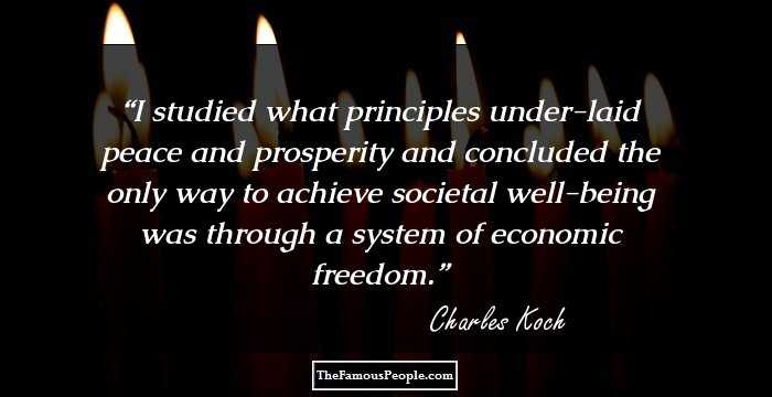 I studied what principles under-laid peace and prosperity and concluded the only way to achieve societal well-being was through a system of economic freedom.