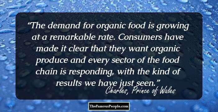 The demand for organic food is growing at a remarkable rate. Consumers have made it clear that they want organic produce and every sector of the food chain is responding, with the kind of results we have just seen.