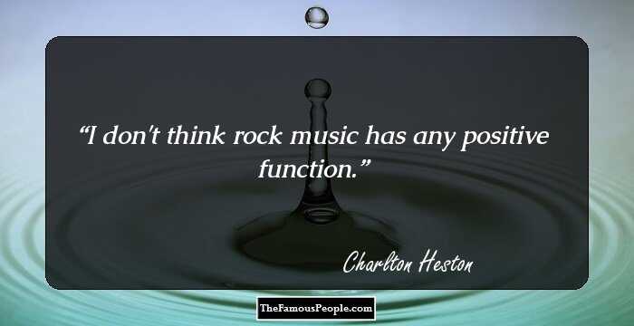 I don't think rock music has any positive function.