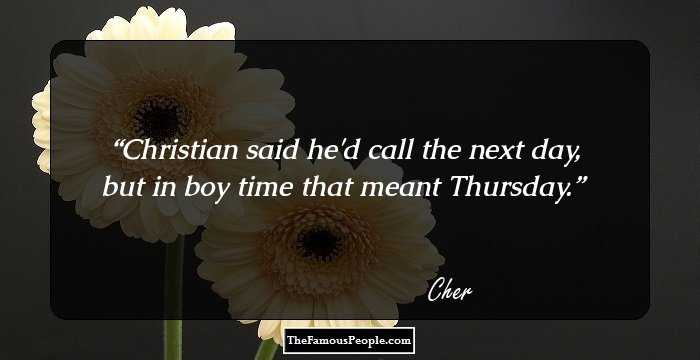 Christian said he'd call the next day, but in boy time that meant Thursday.