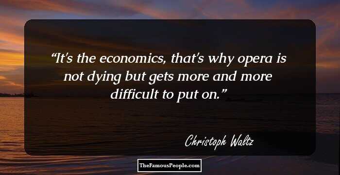 It's the economics, that's why opera is not dying but gets more and more difficult to put on.