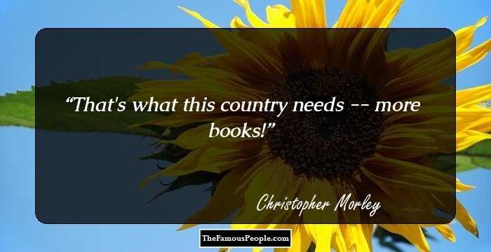That's what this country needs -- more books!