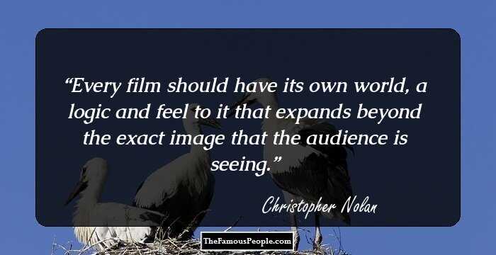 Insightful Quotes By Christopher Nolan