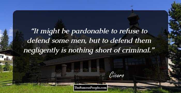 It might be pardonable to refuse to defend some men, but to defend them negligently is nothing short of criminal.