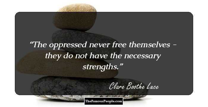 The oppressed never free themselves - they do not have the necessary strengths.