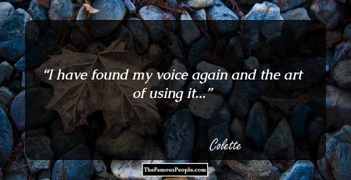 I have found my voice again and the art of using it...