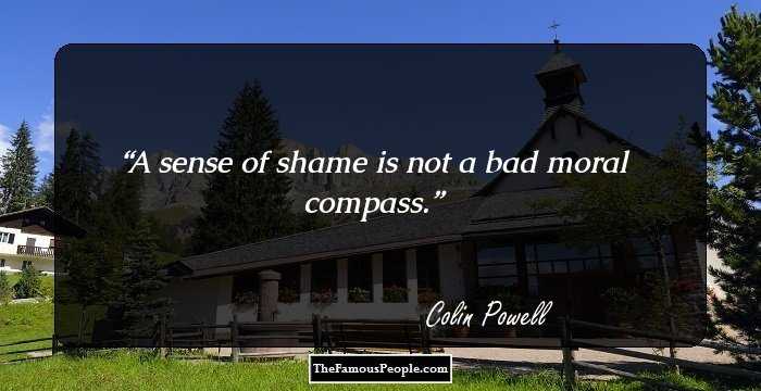 A sense of shame is not a bad moral compass.