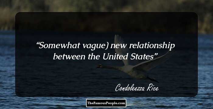 Somewhat vague) new relationship between the United States