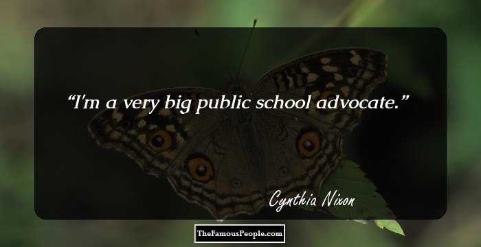 I'm a very big public school advocate.