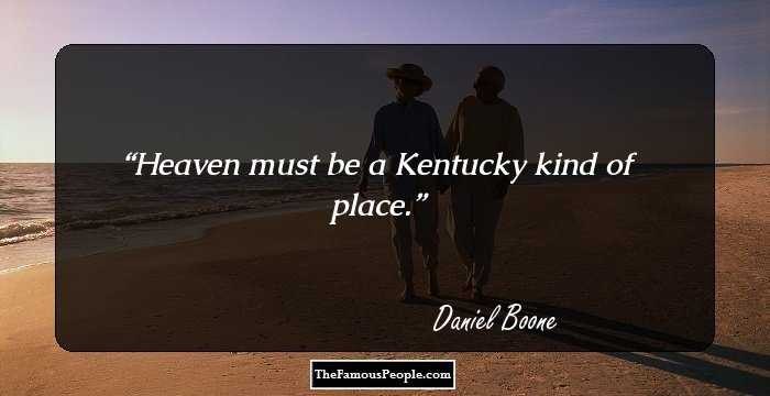 Heaven must be a Kentucky kind of place.