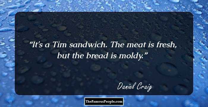 It's a Tim sandwich. The meat is fresh, but the bread is moldy.