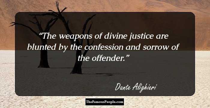 The weapons of divine justice are blunted by the confession and sorrow of the offender.