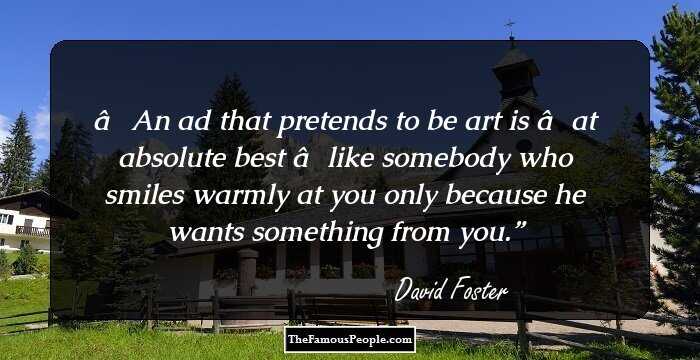 Motivational Quotes By David Foster That Will Make You Tap Your Feet