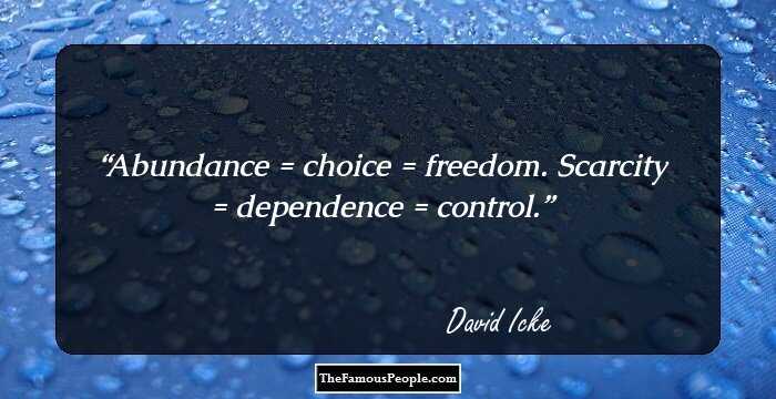 Abundance = choice = freedom. Scarcity = dependence = control.