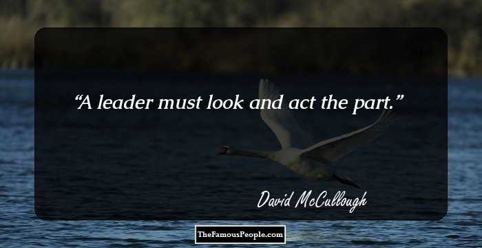 A leader must look and act the part.