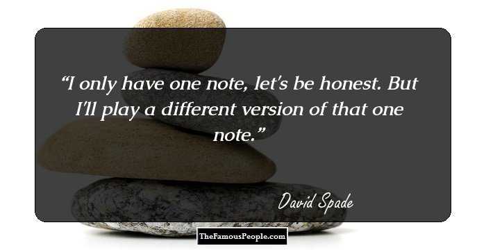 32 Interesting Quotes By David Spade For The Happy-Go-Lucky