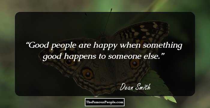 Good people are happy when something good happens to someone else.