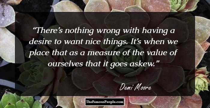 There’s nothing wrong with having a desire to want nice things. It’s when we place that as a measure of the value of ourselves that it goes askew.