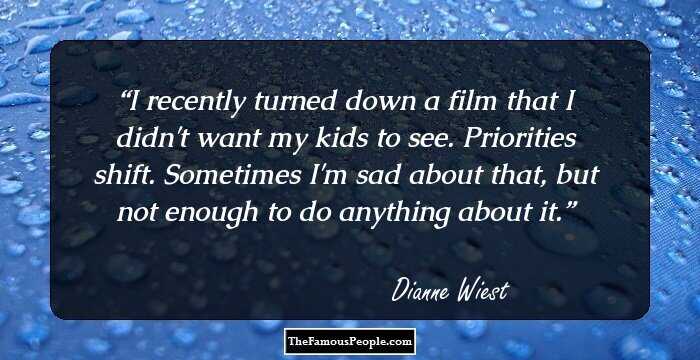 I recently turned down a film that I didn't want my kids to see. Priorities shift. Sometimes I'm sad about that, but not enough to do anything about it.