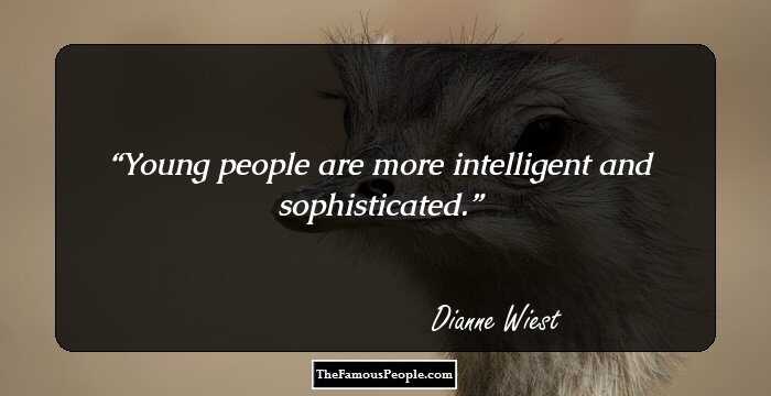 Young people are more intelligent and sophisticated.