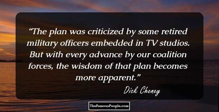 The plan was criticized by some retired military officers embedded in TV studios. But with every advance by our coalition forces, the wisdom of that plan becomes more apparent.