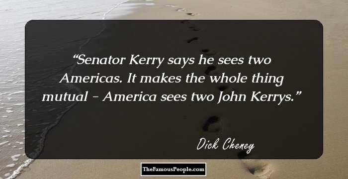 Senator Kerry says he sees two Americas. It makes the whole thing mutual - America sees two John Kerrys.