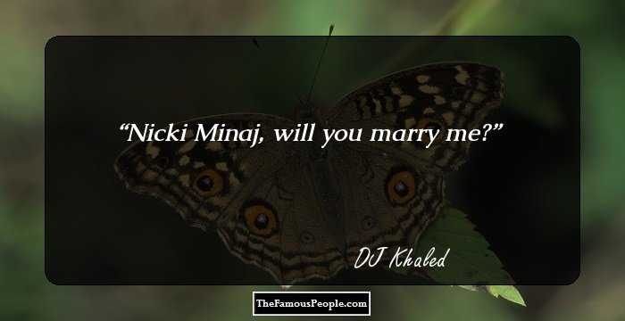 Nicki Minaj, will you marry me?