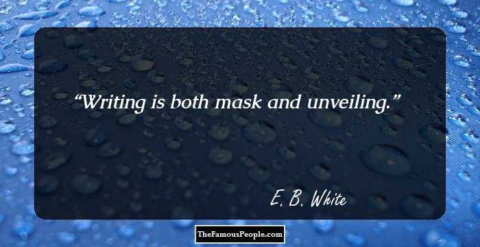 Writing is both mask and unveiling.