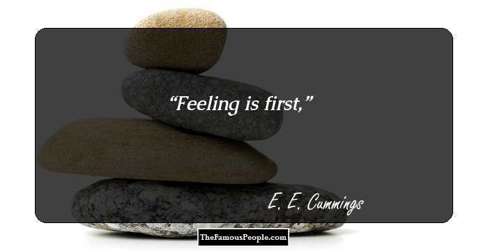 Feeling is first,