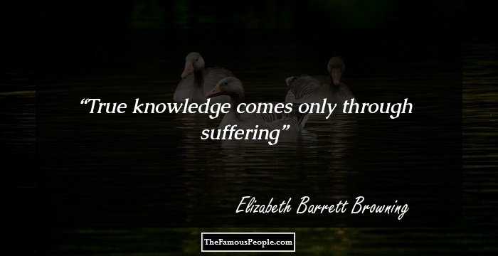 True knowledge comes only through suffering