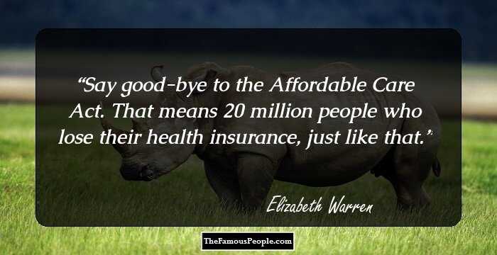 Say good-bye to the Affordable Care Act. That means 20 million people who lose their health insurance, just like that.