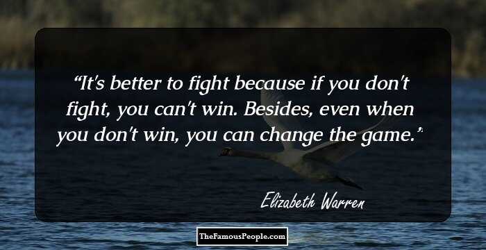 It's better to fight because if you don't fight, you can't win. Besides, even when you don't win, you can change the game.