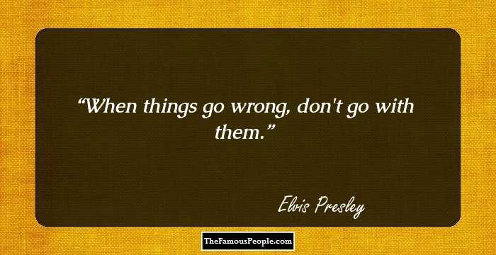 When things go wrong, don't go with them.
