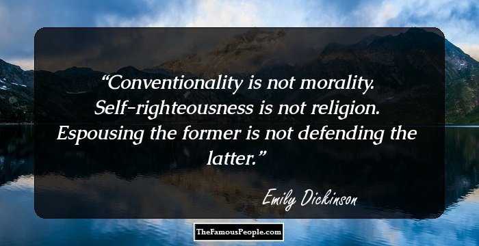 Conventionality is not morality. Self-righteousness is not religion. Espousing the former is not defending the latter.