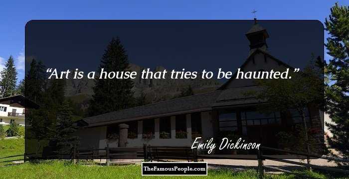 Art is a house that tries to be haunted.