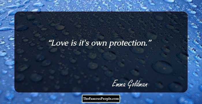 Love is it's own protection.