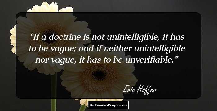 If a doctrine is not unintelligible, it has to be vague; and if neither unintelligible nor vague, it has to be unverifiable.
