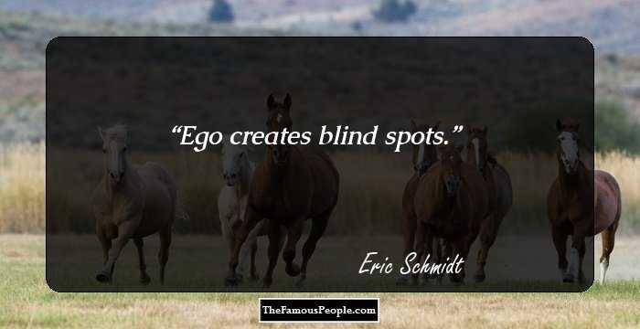 Ego creates blind spots.