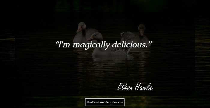 I'm magically delicious.