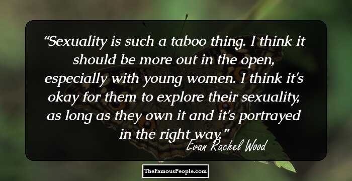 81 Interesting Quotes By Evan Rachel Wood