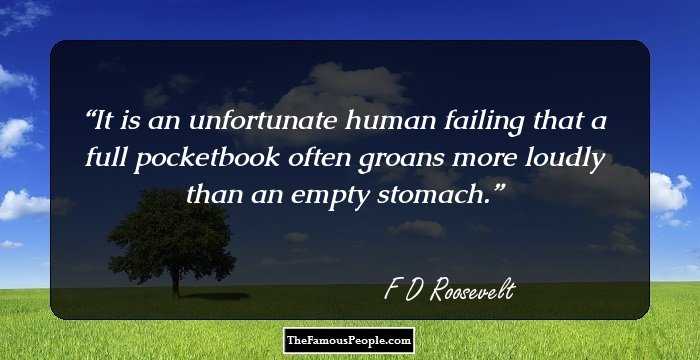 It is an unfortunate human failing that a full pocketbook often groans more loudly than an empty stomach.