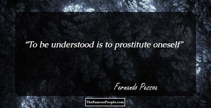 To be understood is to prostitute oneself