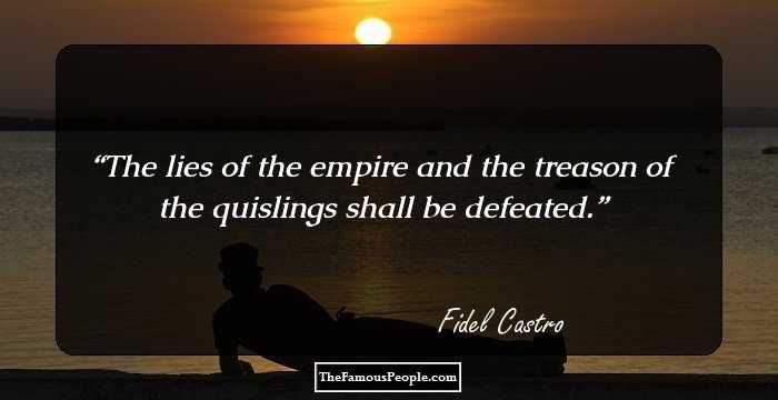 The lies of the empire and the treason of the quislings shall be defeated.