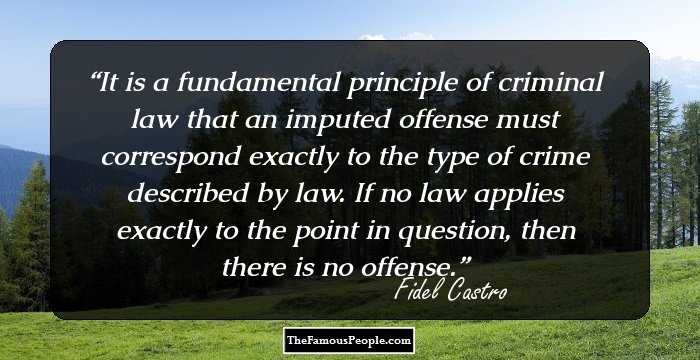 It is a fundamental principle of criminal law that an imputed offense must correspond exactly to the type of crime described by law. If no law applies exactly to the point in question, then there is no offense.
