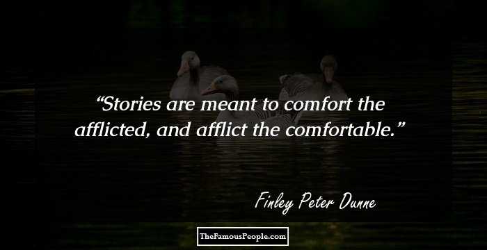 40 Mind-Blowing Quotes By Finley Peter Dunne That Are Rib-Tickling
